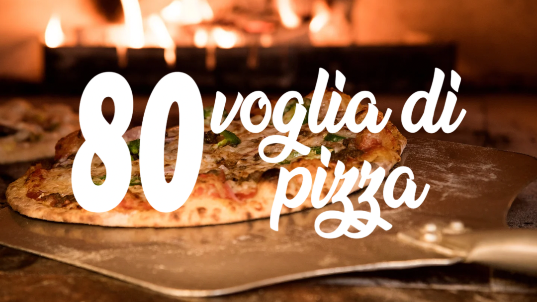 80 Voglia Di Pizza - Pizzerie Asporto Cercola - Pizzerie Zona Vesuviana