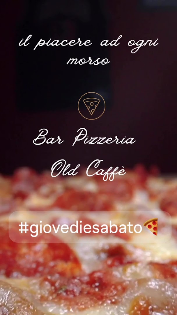 Bar Pizzeria Old Caffè