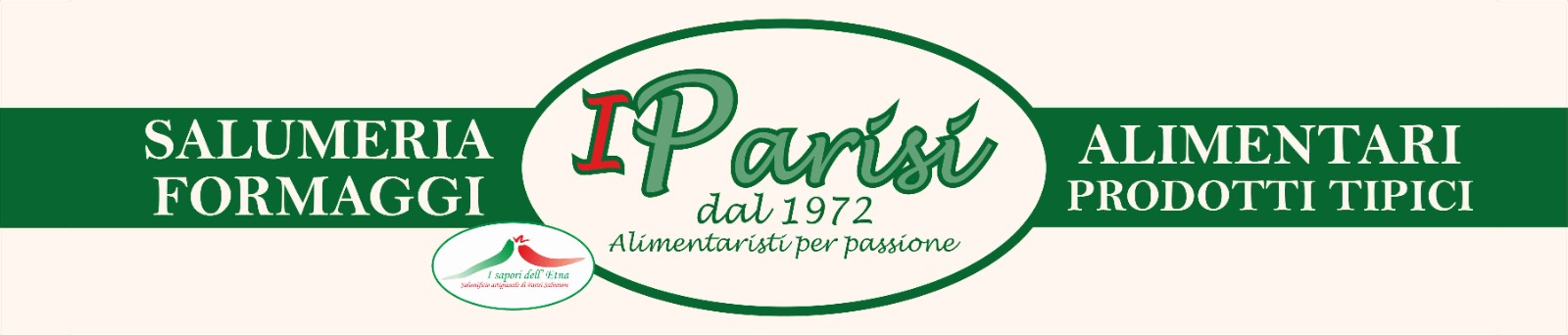 I PARISI - SALUMERIA, PRODOTTI TIPICI, FRUTTA