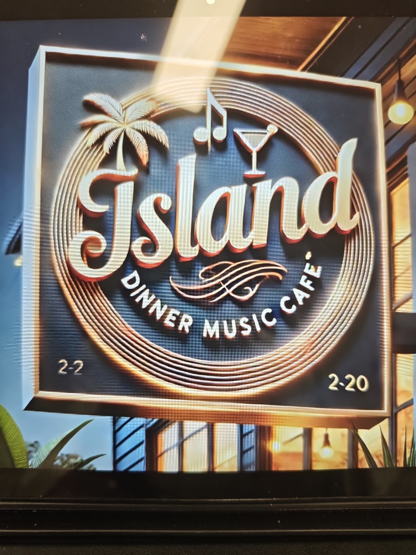 ISLAND Dinner Music Cafe'