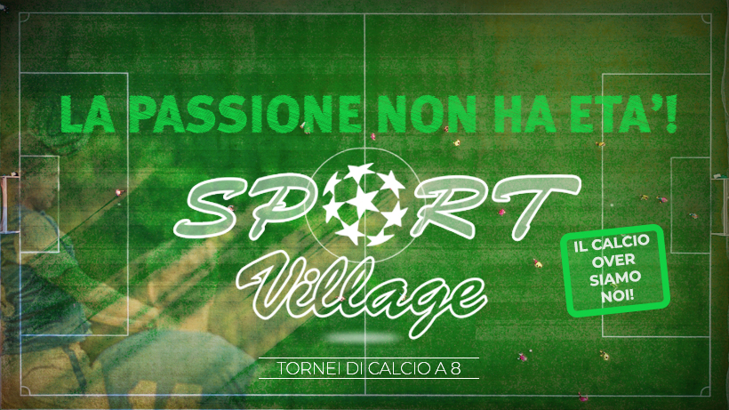 Sport Village Tornei di Calcio a 8