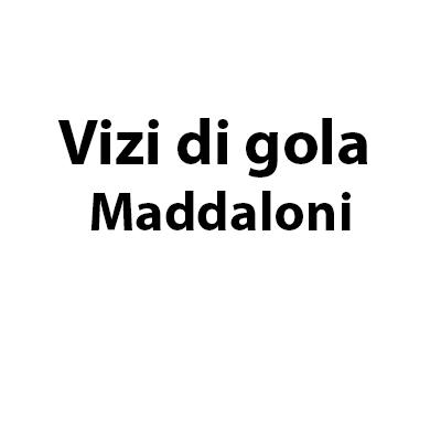 Vizi di Gola Maddaloni